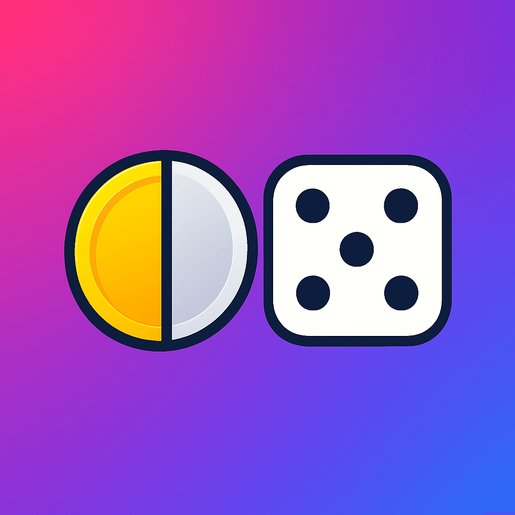 Flip a Coin & Role a Dice